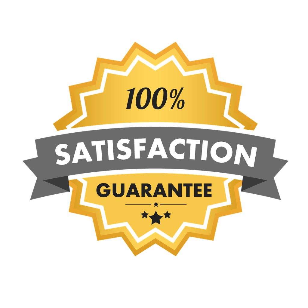 satisfaction guarantee